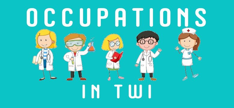 occupations in twi